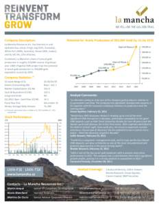 WE FOLLOW THE GOLDEN TRAIL  Company Description: Potential for Yearly Production of 350,000 Gold Eq. Oz by 2015