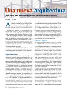 Una nueva arquitectura ¿Qué hacer para afianzar la regulación y la supervisión financiera? Andrew Crockett A