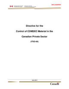 Military technology / Electronic engineering / Communications security / COMSEC / Communications Security Establishment Canada / Joint Electronics Type Designation System / Controlled Cryptographic Item / Military communications / Telecommunications engineering / Cryptography