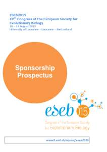 ESEB2015 XVth Congress of the European Society for Evolutionary Biology 10 – 14 August 2015 University of Lausanne – Lausanne – Switzerland