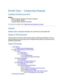 Do Not Track — Compromise Proposal Unofficial Draft 06 June 2012 Editors: Peter Eckersley, Electronic Frontier Foundation Tom Lowenthal, Mozilla Jonathan Mayer, Stanford University