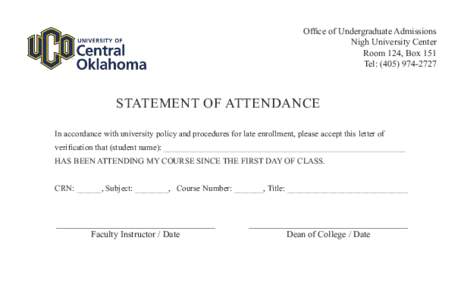 Office of Undergraduate Admissions Nigh University Center Room 124, Box 151 Tel: ([removed]STATEMENT OF ATTENDANCE