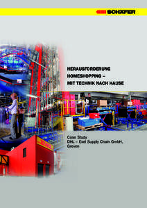 HERAUSFORDERUNG HOMESHOPPING – MIT TECHNIK NACH HAUSE Case Study DHL – Exel Supply Chain GmbH,