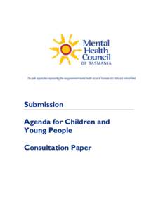 Submission Agenda for Children and Young People Consultation Paper  The Mental Health