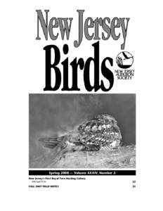 Spring 2008 — Volume XXXIV, Number 2 New Jersey’s First Royal Tern Nesting Colony	 	 Michael Fritz 22