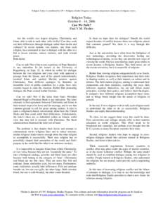 Religion Today is contributed by UW’s Religious Studies Program to examine and promote discussion of religious issues.  Religion Today October 8 – 14, 2006 Can We Talk? Paul V.M. Flesher