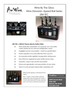 Wine By The Glass Wine Steward—Speed Rail Series SR4-TEC SR4-TEC—120VAC Thermo-Electric Bottle Chiller