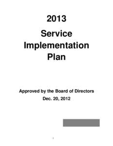 2013 Service Implementation Plan  Approved by the Board of Directors