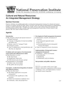 National Preservation Institute  P.O. Box 1702 Alexandria, VA[removed][removed]removed] www.npi.org Cultural and Natural Resources: An Integrated Management Strategy