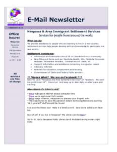 E-Mail Newsletter FEBRUARY 2013 Office hours: Neepawa: