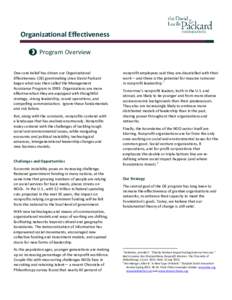 Organizational Effectiveness Program Overview One core belief has driven our Organizational Effectiveness (OE) grantmaking since David Packard began what was then called the Management Assistance Program in 1983: Organiz