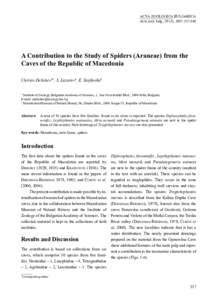 ACTA ZOOLOGICA BULGARICA Acta zool. bulg., 59 (3), 2007: [removed]A Contribution to the Study of Spiders (Araneae) from the Caves of the Republic of Macedonia Christo Deltshev1*, S. Lazarov1, E. Stojkoska2