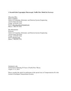 A Second-Order Lagrangian Macroscopic Traffic Flow Model for Freeways  Zhuoyang Zhou Ph.D. Candidate School of Computing, Informatics and Decision Systems Engineering Arizona State University