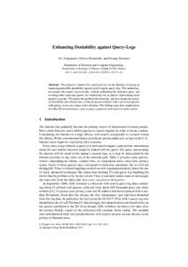 Enhancing Deniability against Query-Logs Avi Arampatzis, Pavlos Efraimidis, and George Drosatos Department of Electrical and Computer Engineering, Democritus University of Thrace, Xanthi 67100, Greece {avi,pefraimi,gdros