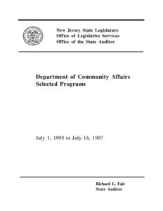 New Jersey State Legislature Office of Legislative Services Office of the State Auditor Department of Community Affairs Selected Programs