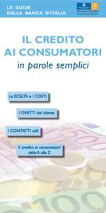 LE GUIDE DELLA BANCA D’ITALIA IL CREDITO AI CONSUMATORI in parole semplici