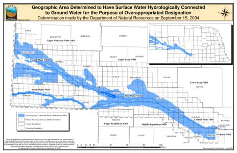 ®  Geographic Area Determined to Have Surface Water Hydrologically Connected to Ground Water for the Purpose of Overappropriated Designation Determination made by the Department of Natural Resources on September 15, 200