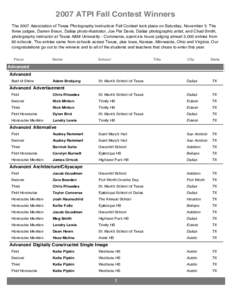 2007 ATPI Fall Contest Winners The 2007 Association of Texas Photography Instructors Fall Contest took place on Saturday, November 3. The three judges, Darren Braun, Dallas photo-illustrator, Joe Pat Davis, Dallas photog
