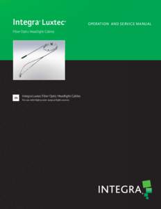 Integra® Luxtec® Fiber Optic Headlight Cables EN  Integra Luxtec Fiber Optic Headlight Cables