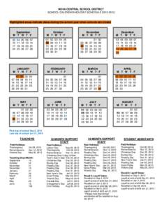 NOVA CENTRAL SCHOOL DISTRICT SCHOOL CALENDAR/HOLIDAY SCHEDULE[removed]Highlighted areas indicate dates during the school year when schools are closed  September