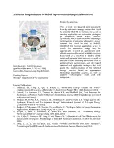 Alternative Energy Resources for MoDOT Implementation Strategies and Procedures Project Description: Investigators: Scott E. Grasman (, Ruwen Qin, Suzanna Long, Angela Rolufs