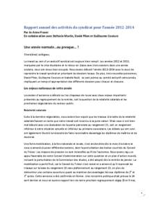 Rapport	
  annuel	
  des	
  activités	
  du	
  syndicat	
  pour	
  l’année	
  2012-­2014	
   Par	
  Jo-­‐Anne	
  Fraser	
  	
   En	
  collaboration	
  avec	
  Stéfanie	
  Martin,	
  David	
  P
