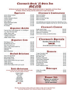 Clearman’s Steak ’N Stein Inn  MENU All dinners served with Salad, Red Cabbage, Bread, Baked Potato or Vegetables, and Onion Rings. All Steaks, Chicken, Shrimp, and Fish cooked over an open charcoal fire.