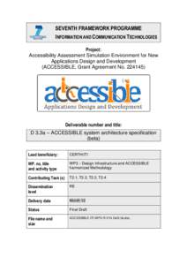 SEVENTH FRAMEWORK PROGRAMME INFORMATION AND COMMUNICATION TECHNOLOGIES Project: Accessibility Assessment Simulation Environment for New Applications Design and Development (ACCESSIBLE, Grant Agreement No)