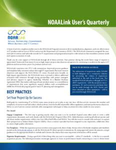 NOAALink User’s Quarterly  A burst of activity completes another year in the NOAALink Program’s mission to drive standardization, alignment, and cost-effectiveness in IT products and services at NOAA and across the D