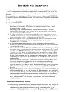 Resolutie van Benevento Van 22 tot 24 februari 2006 , heeft het Internationaal Comité voor Elektromagnetische Veiligheid ( ICEMS) een internationale conferentie georganiseerd in de stad Benevento in Italië met als tite