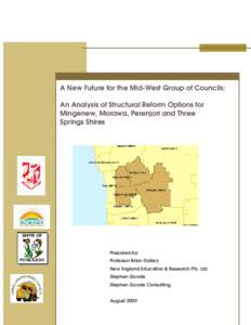 A New Future for the Mid-West Group of Councils: An Analysis of Structural Reform Options for Mingenew, Morawa, Perenjori and Three Springs Shires  Prepared by: