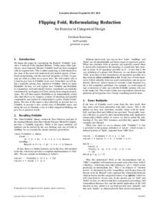 Extended Abstract Preprint for IFL[removed]Flipping Fold, Reformulating Reduction An Exercise in Categorical Design Gershom Bazerman S&P/CapitalIQ