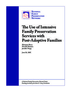 The Use of Intensive Family Preservation Services with Post-Adoptive Families Marianne Berry Priscilla Martens