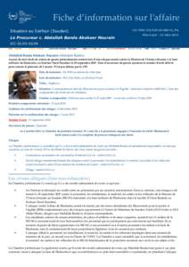 Fiche d’information sur l’affaire Situation au Darfour (Soudan) Le Procureur c. Abdallah Banda Abakaer Nourain ICC-PIDS-CIS-SUD15_Fra Mise à jour : 23 mars 2015