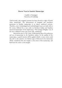 Horror Vacui in Sanskrit Manuscripts Camillo A. Formigatti University of Cambridge Until recently, only marginal attention has been devoted to edges of South Asian manuscripts. The phenomenon of marginal and interlinear 