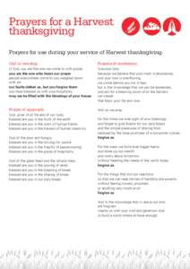 Prayers for a Harvest thanksgiving Prayers for use during your service of Harvest thanksgiving. Call to worship  Prayers of confession