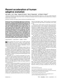 Recent acceleration of human adaptive evolution John Hawks ∗ , Eric T. Wang † , Gregory M. Cochran ‡ , Henry C. Harpending§‡ , and Robert K. Moyzis ¶ ∗  Department of Anthropology, University of Wisconsin–M