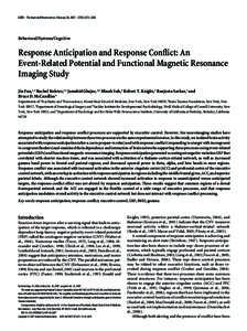 2272 • The Journal of Neuroscience, February 28, 2007 • 27(9):2272–2282  Behavioral/Systems/Cognitive Response Anticipation and Response Conflict: An Event-Related Potential and Functional Magnetic Resonance