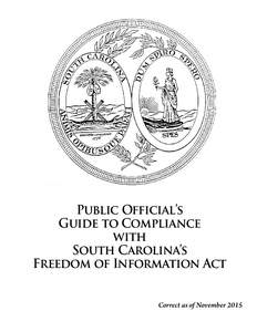 Public Official’s Guide to Compliance with South Carolina’s Freedom of Information Act