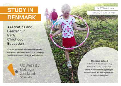 STUDY IN DENMARK 30 ECTS credit value February 2 - June