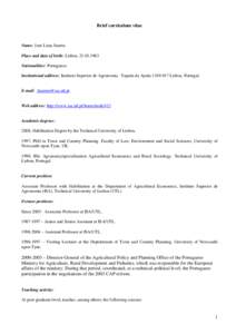 Brief curriculum vitae  Name: José Lima Santos Place and date of birth: Lisbon, [removed]Nationalities: Portuguese Institutional address: Instituto Superior de Agronomia. Tapada da Ajuda[removed]Lisboa, Portugal.