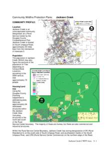 Community Wildfire Protection Plans:  Jackson Creek COMMUNITY PROFILE: Location