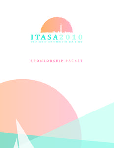S P O N S O RS H I P PAC K E T  Dear Sir/Madam, On behalf of the Intercollegiate Taiwanese American Students Association (ITASA[removed]West Coast Conference Team at the University of California, San Diego, we invite you 