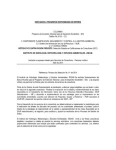 INVITACION A PRESENTAR EXPRESIONES DE INTERES  COLOMBIA Programa de Inversión Adicional para el Desarrollo Sostenible – IDS. Crédito No. 8133 – CO. 3. COMPONENTE PLANIFICACIÓN, SEGUIMIENTO Y CONTROL A LA GESTIÓN 