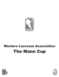 New Westminster Salmonbellies / Western Lacrosse Association / Mike Kelly Memorial Trophy / Jack Bionda / Vancouver Burrards / Shawn Williams / New Westminster / Minto Cup / Lacrosse / Sports / Mann Cup