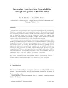 Improving User-Interface Dependability through Mitigation of Human Error Roy A. Maxion ∗ Robert W. Reeder Department of Computer Science, Carnegie Mellon University, 5000 Forbes Ave., Pittsburgh, PA[removed]USA