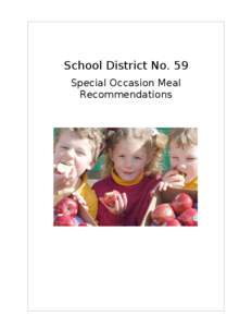 School District No. 59 Special Occasion Meal Recommendations TABLE OF CONTENT Pg. 3 ...............................................................................................Introduction