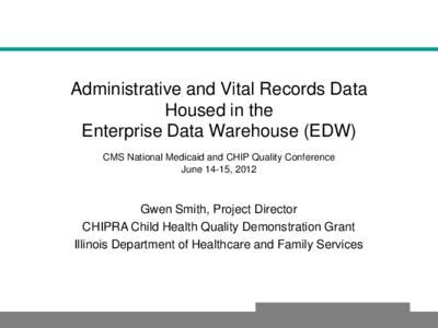 Administrative and Vital Records Data Housed in the Enterprise Data Warehouse (EDW)