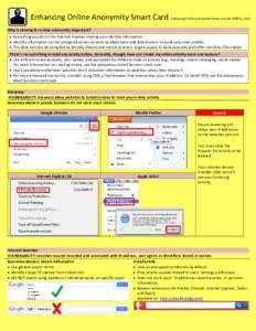 Enhancing Online Anonymity Smart Card  Enhancing Online Anonymity Smart Card HK 100813_1145 Why is striving for online anonymity important? • Everything you do on the Internet involves sharing your identity information