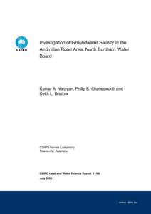 Investigation of Groundwater Salinity in the Airdmillan Road Area, North Burdekin Water Board Kumar A. Narayan, Philip B. Charlesworth and Keith L. Bristow